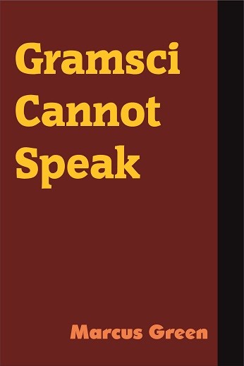 Gramsci Cannot Speak