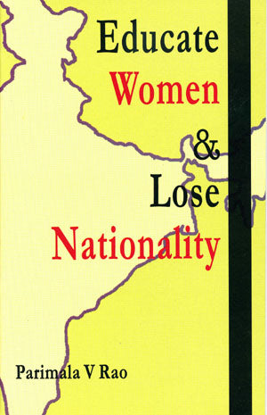 Parimala V. Rao Educate Women & Lose Nationality
