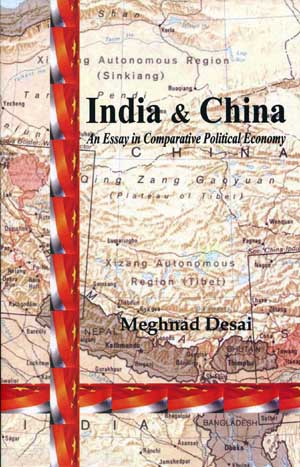 India & China Meghnad Desai