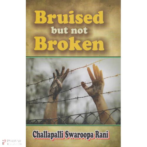 Bruised But Not Broken challapalli swarapoo Rani