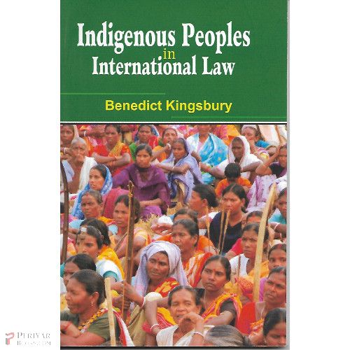 Benedict Kingsbury Indigenous Peoples in International Law