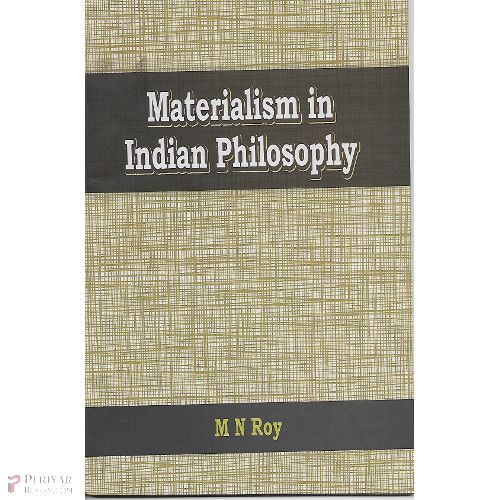 Materialism In Indian Philosophy M N Roy