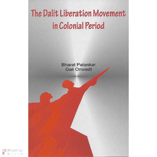 The Dalit Liberation Movement in Colonial Period