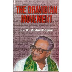 The Dravidian Movement Prof. K. Anbalagan 